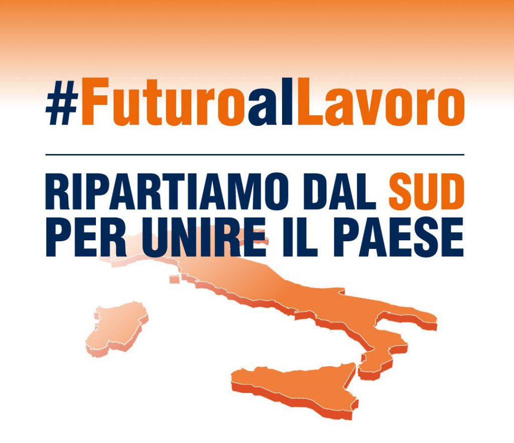 #FuturoalLavoro | Ripartiamo dal Sud per unire il Paese
