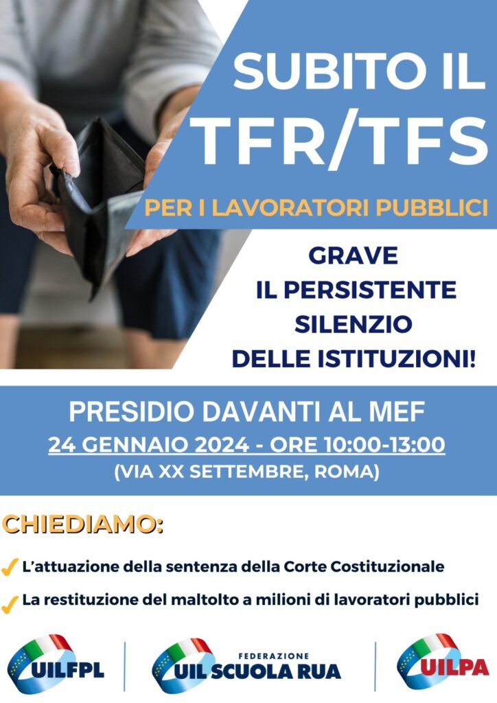 Mercoledì 23 gennaio presidio al MEF: la Uil contro il silenzio del Governo sul TFR TFS dei dipendenti pubblici