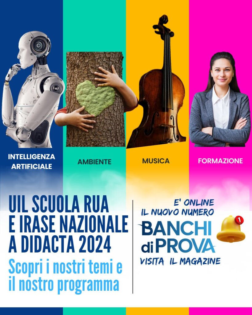 Uil Scuola Rua e Irase a Didacta 2024 – Scopri i nostri temi e il nostro programma