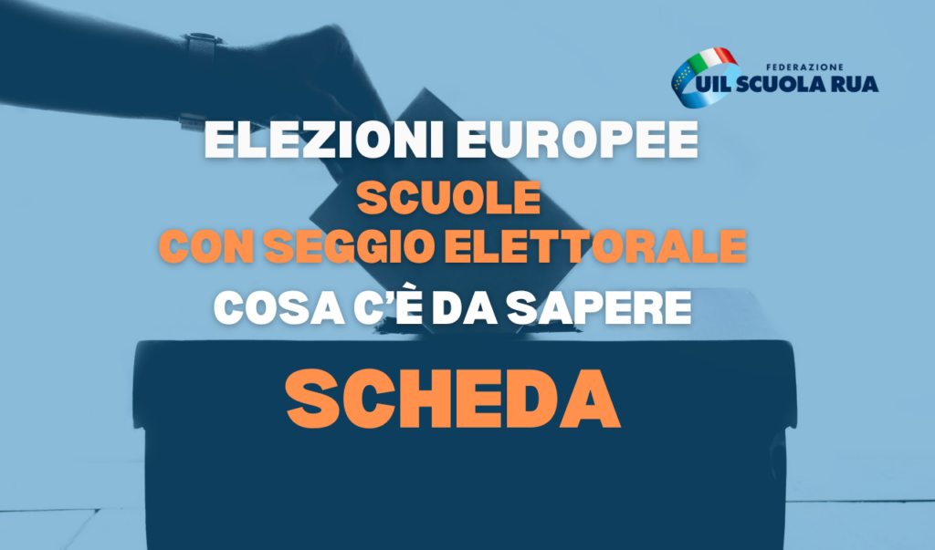 Elezioni Europee, scuole con seggio elettorale: permessi, riposi e utilizzo del personale. Cosa c’è da sapere