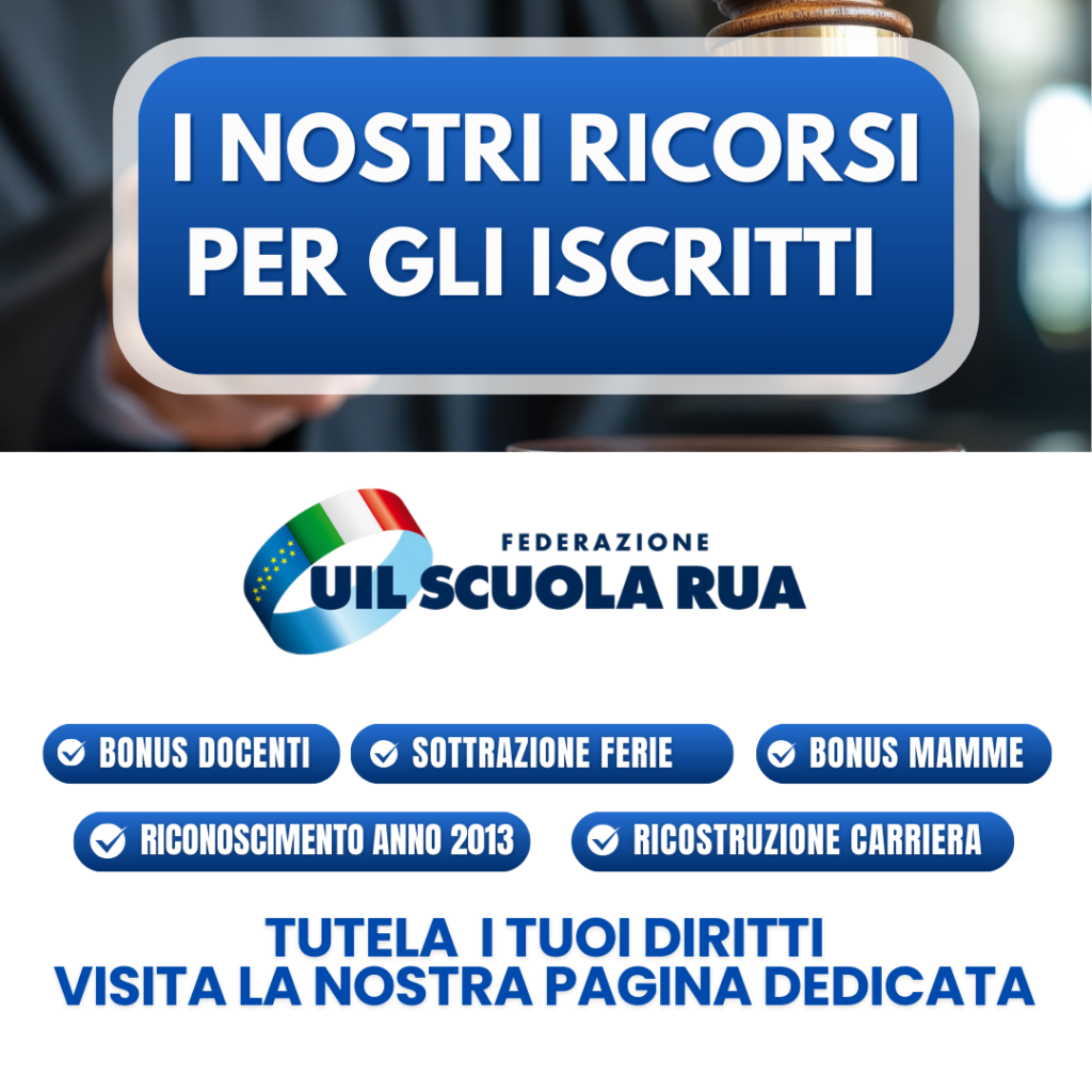 Tutela i tuoi diritti: i nostri ricorsi per gli iscritti UIL Scuola Rua