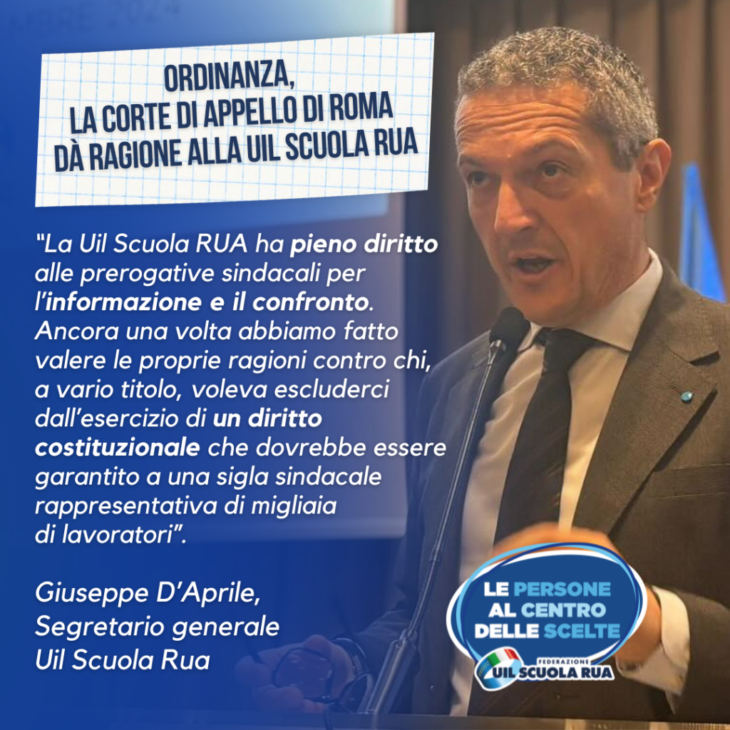 Ordinanza Corte di Appello di Roma, la Uil Scuola RUA ha pieno diritto alle prerogative sindacali per l’informazione e il confronto