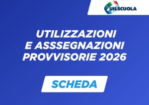 UTLIZZAZIONI E ASSEGNAZIONI PROVVISORIE