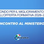 FMOF 2026/27, 300 milioni in meno rispetto al 2022. UIL Scuola: “Risorse ferme, aumentano le attività a carico delle scuole”